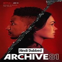 Archive 81 (2022) Hindi Dubbed Season 1 Complete Watch Online HD Print Free Download