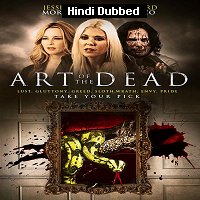 Art Of The Dead (2019) Hindi Dubbed Full Movie Watch Online HD Print Free Download