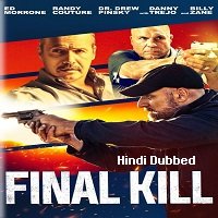 Final Kill (2020) Hindi Dubbed Full Movie Watch Online HD Print Free Download