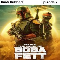 The Book of Boba Fett (2021 EP 2) Hindi Dubbed Season 1 Watch Online HD Print Free Download