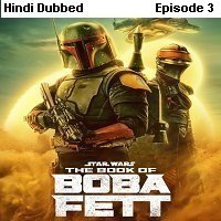 The Book of Boba Fett (2022 EP 3) Hindi Dubbed Season 1 Watch Online HD Print Free Download