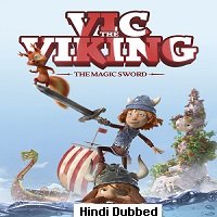 Vic the Viking and the Magic Sword (2019) Hindi Dubbed Full Movie Watch Online HD Print Free Download
